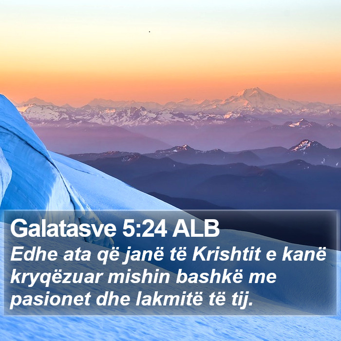 Galatasve 5:24 ALB Bible Study