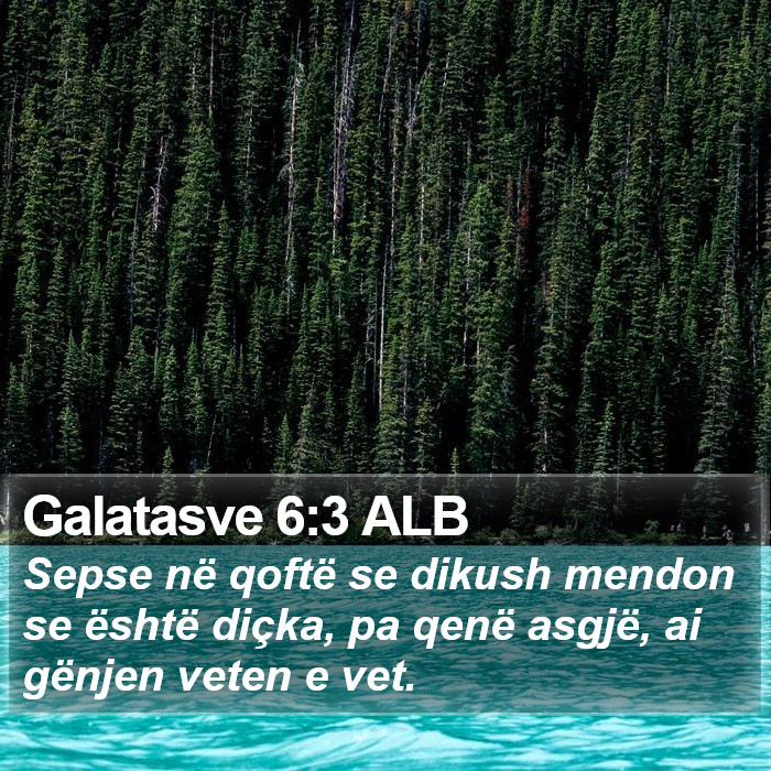 Galatasve 6:3 ALB Bible Study