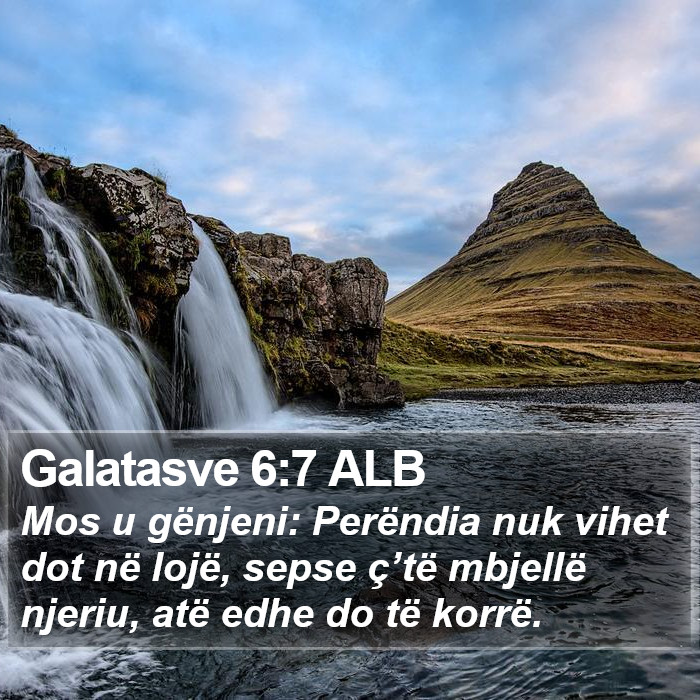 Galatasve 6:7 ALB Bible Study