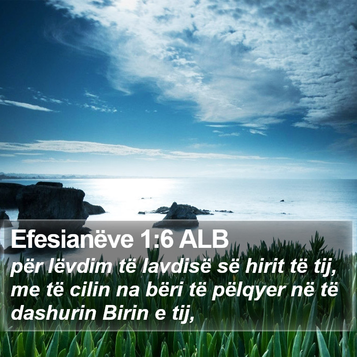 Efesianëve 1:6 ALB Bible Study