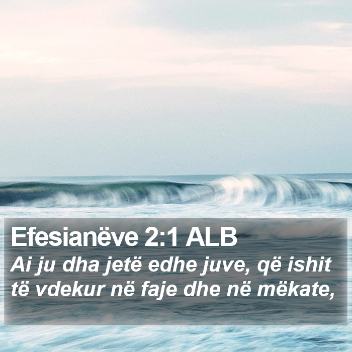 Efesianëve 2:1 ALB Bible Study