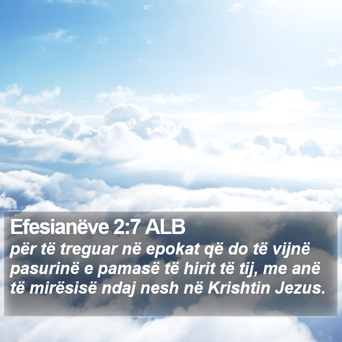 Efesianëve 2:7 ALB Bible Study