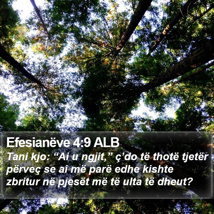 Efesianëve 4:9 ALB Bible Study