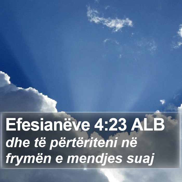 Efesianëve 4:23 ALB Bible Study