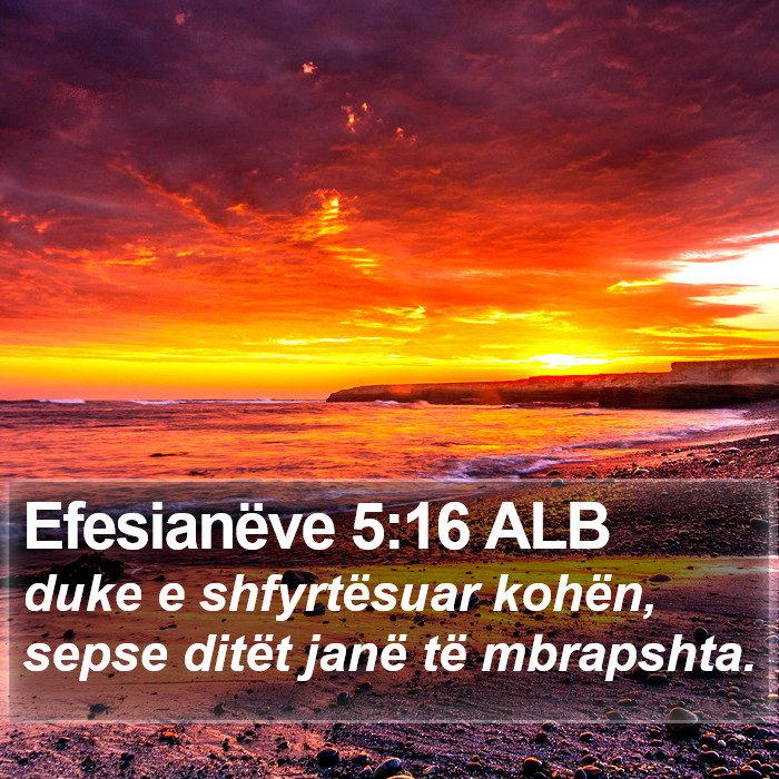 Efesianëve 5:16 ALB Bible Study