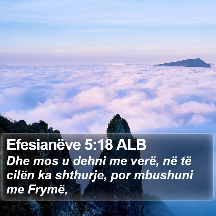 Efesianëve 5:18 ALB Bible Study