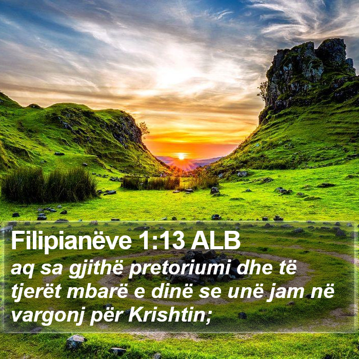 Filipianëve 1:13 ALB Bible Study