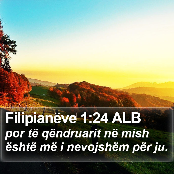 Filipianëve 1:24 ALB Bible Study