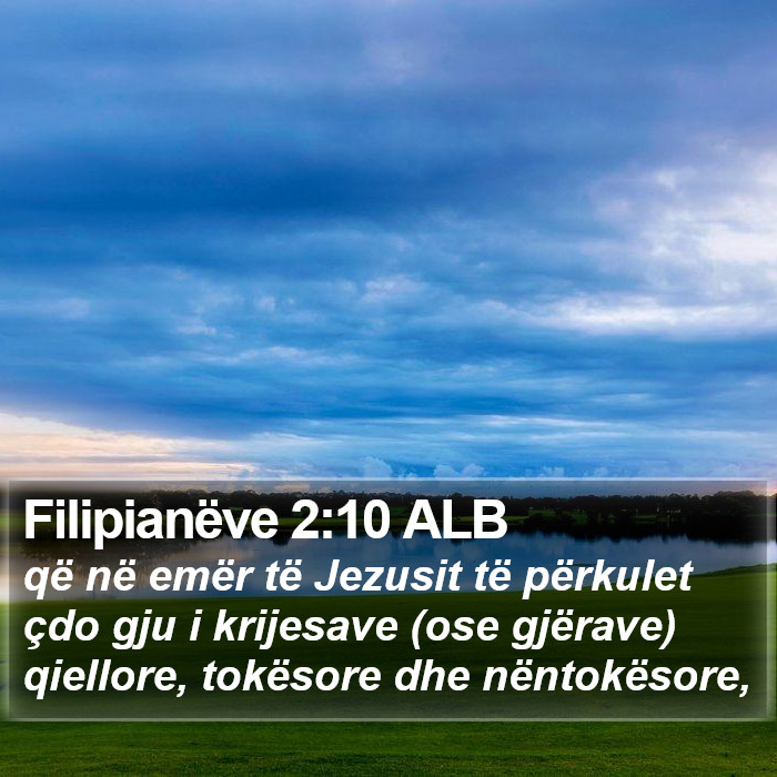 Filipianëve 2:10 ALB Bible Study