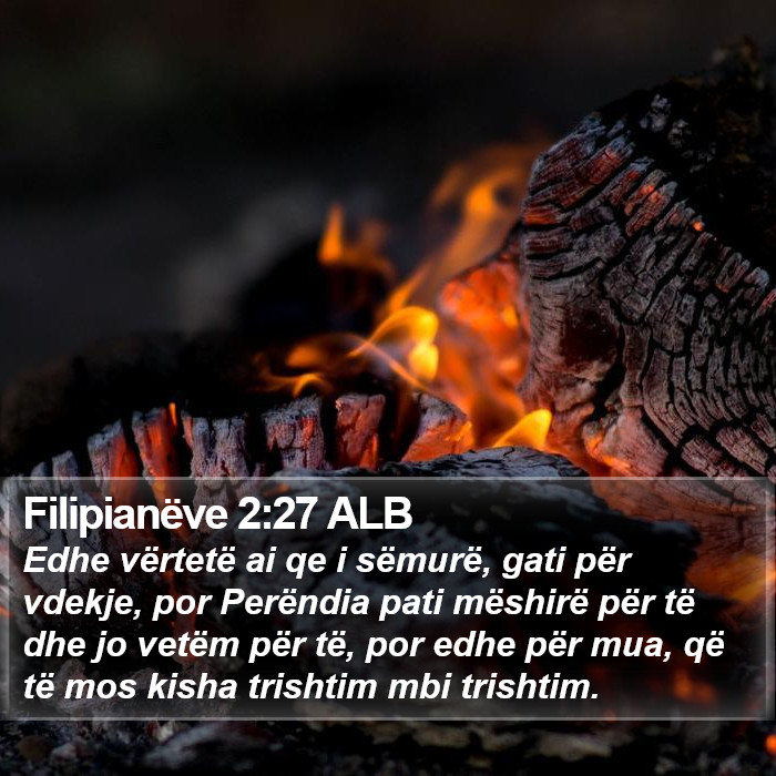 Filipianëve 2:27 ALB Bible Study