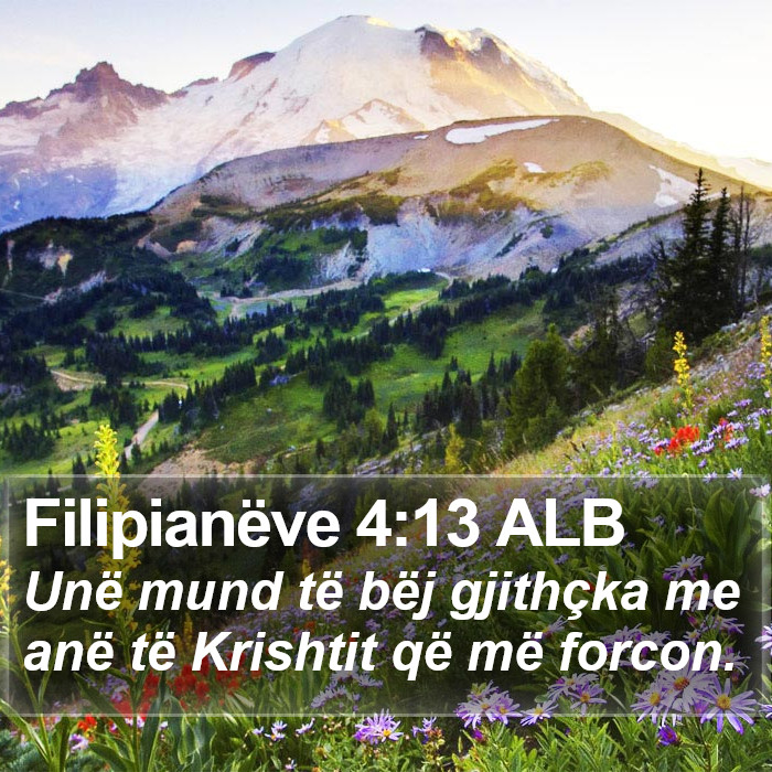 Filipianëve 4:13 ALB Bible Study