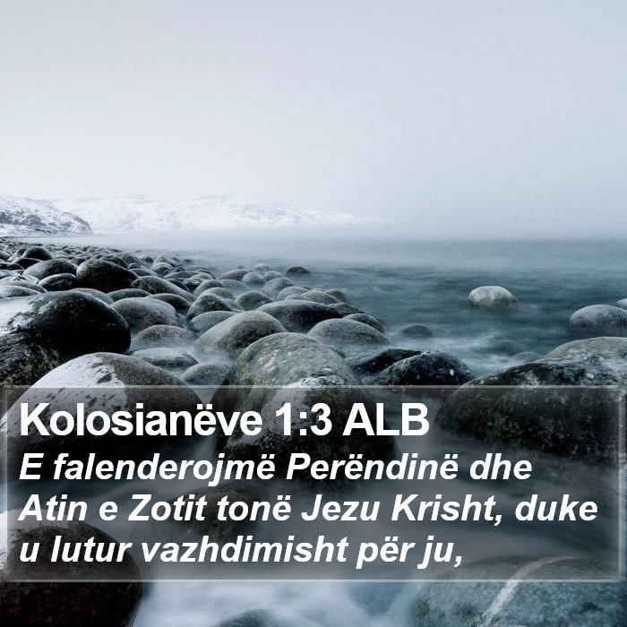 Kolosianëve 1:3 ALB Bible Study