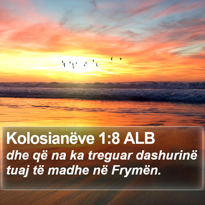 Kolosianëve 1:8 ALB Bible Study