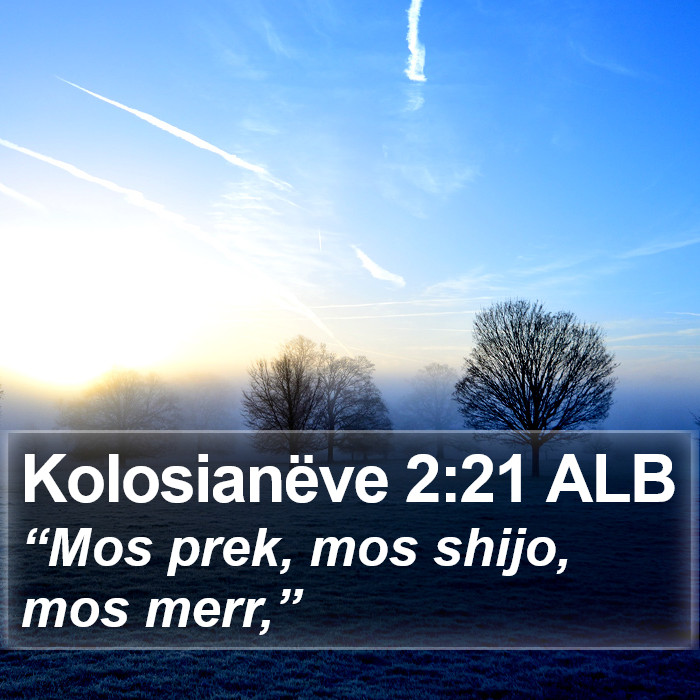 Kolosianëve 2:21 ALB Bible Study