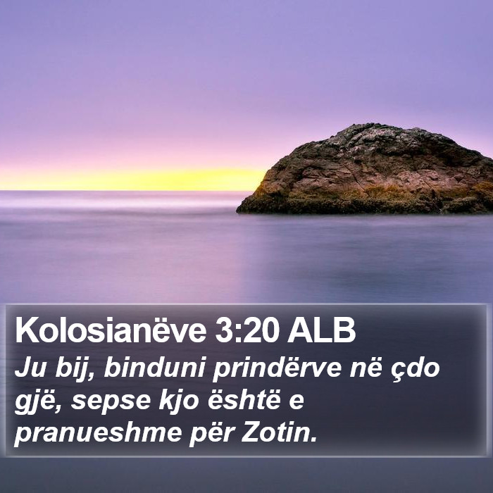 Kolosianëve 3:20 ALB Bible Study