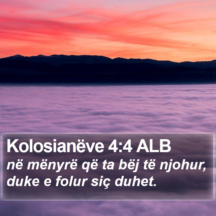 Kolosianëve 4:4 ALB Bible Study