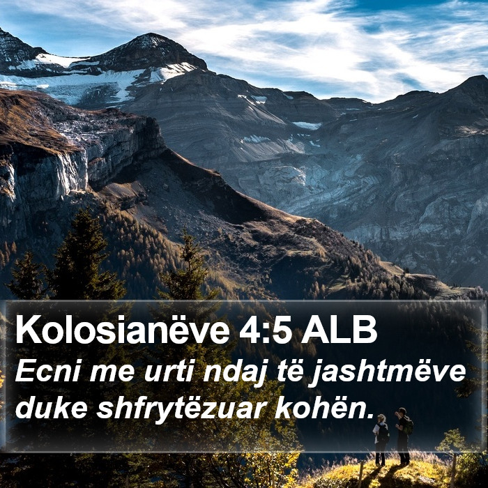 Kolosianëve 4:5 ALB Bible Study
