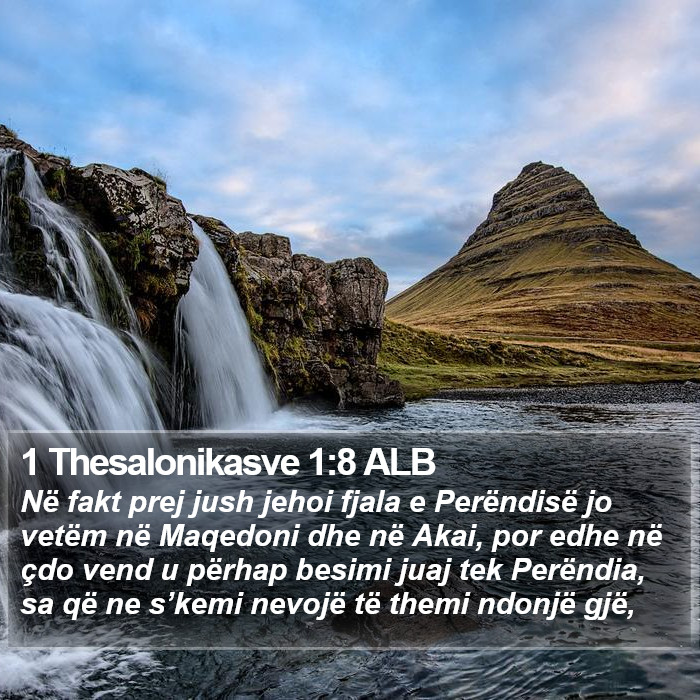 1 Thesalonikasve 1:8 ALB Bible Study