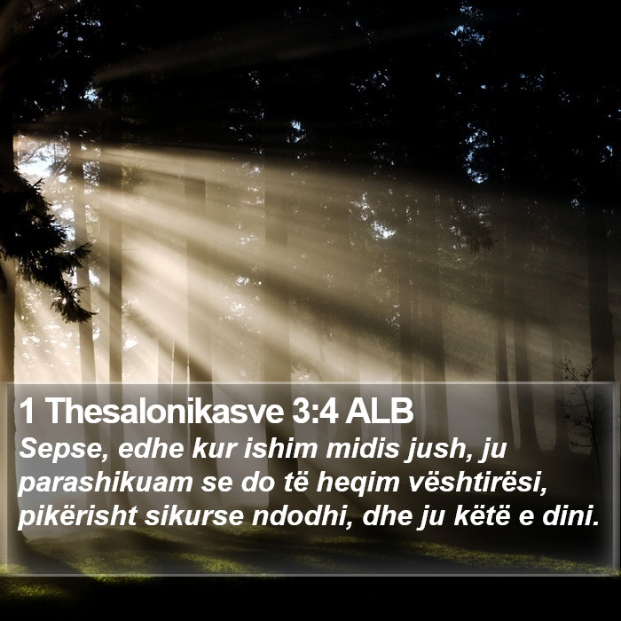 1 Thesalonikasve 3:4 ALB Bible Study