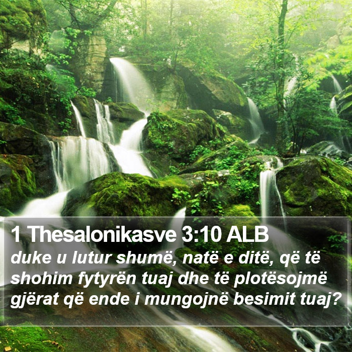 1 Thesalonikasve 3:10 ALB Bible Study