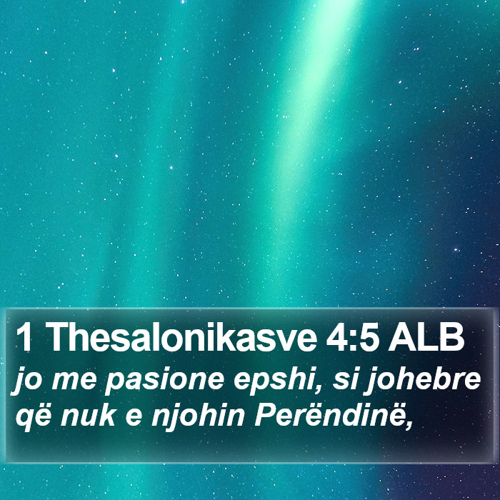 1 Thesalonikasve 4:5 ALB Bible Study