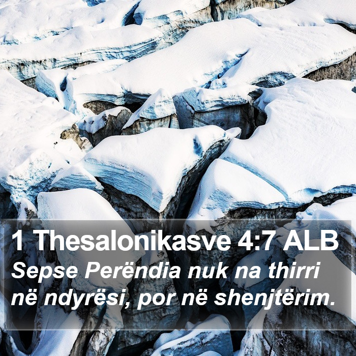 1 Thesalonikasve 4:7 ALB Bible Study