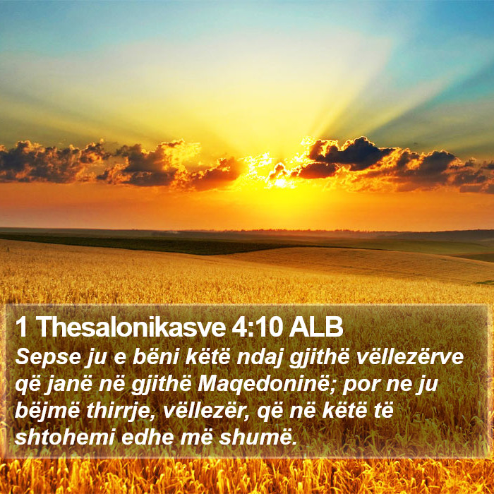 1 Thesalonikasve 4:10 ALB Bible Study