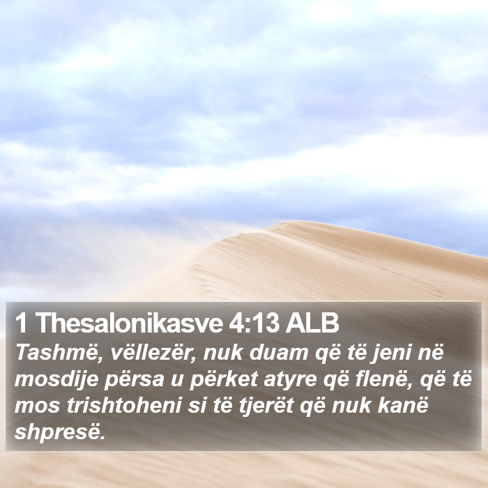 1 Thesalonikasve 4:13 ALB Bible Study