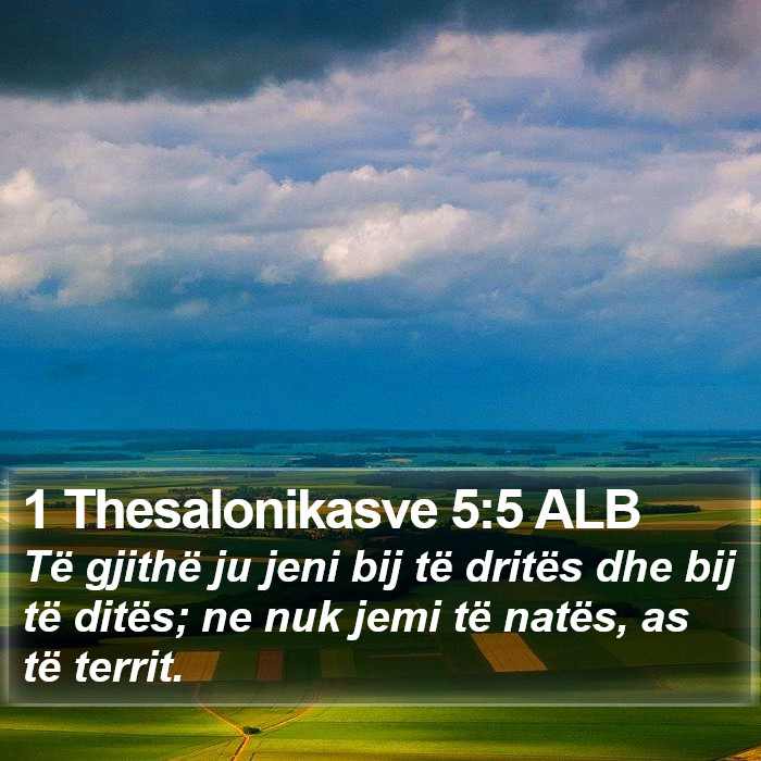 1 Thesalonikasve 5:5 ALB Bible Study