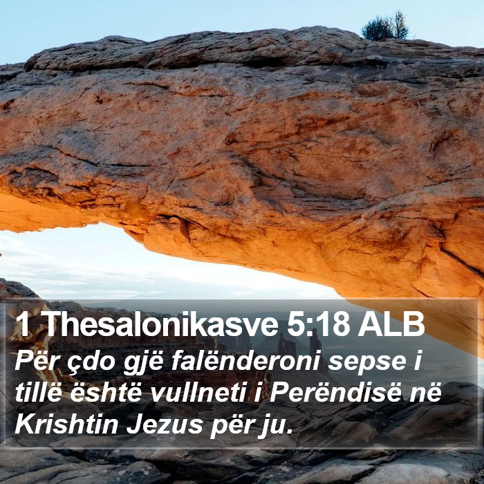 1 Thesalonikasve 5:18 ALB Bible Study