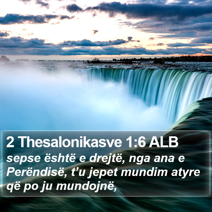 2 Thesalonikasve 1:6 ALB Bible Study