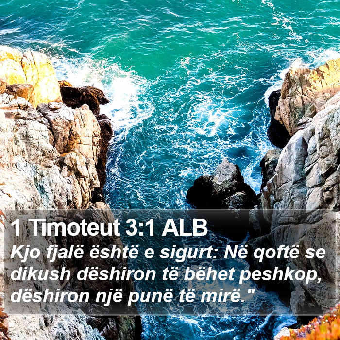 1 Timoteut 3:1 ALB Bible Study