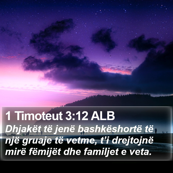 1 Timoteut 3:12 ALB Bible Study