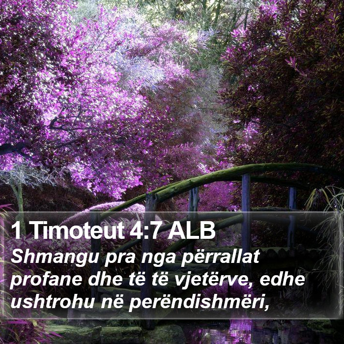 1 Timoteut 4:7 ALB Bible Study