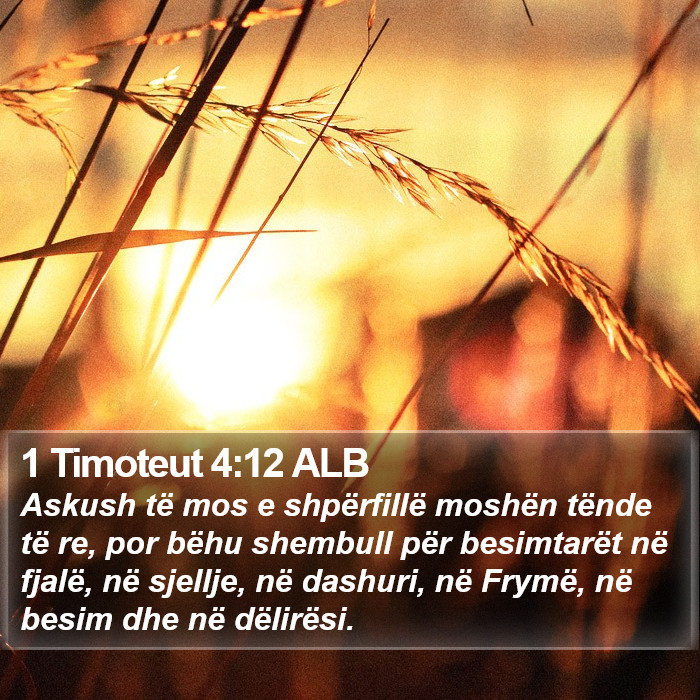 1 Timoteut 4:12 ALB Bible Study