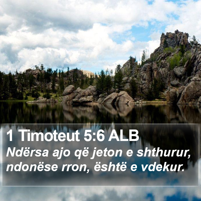 1 Timoteut 5:6 ALB Bible Study