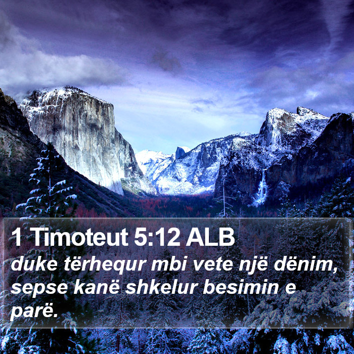 1 Timoteut 5:12 ALB Bible Study