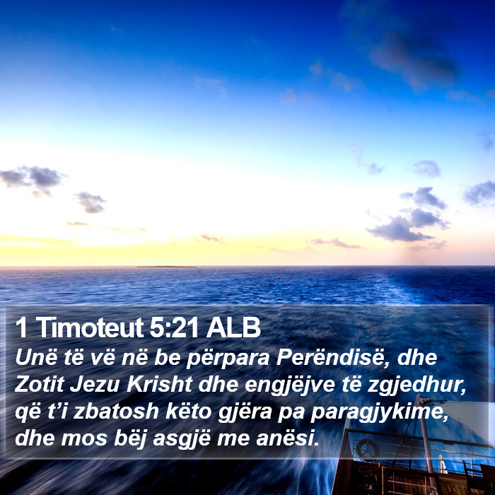 1 Timoteut 5:21 ALB Bible Study