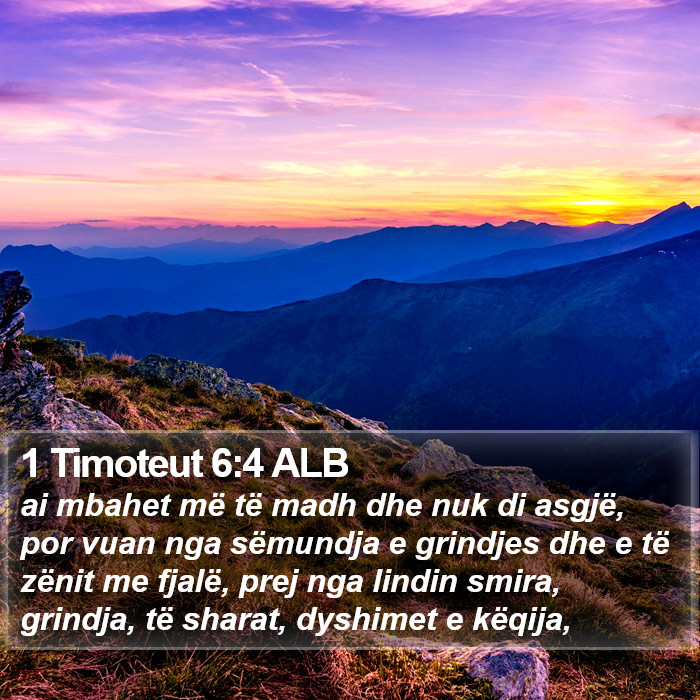 1 Timoteut 6:4 ALB Bible Study