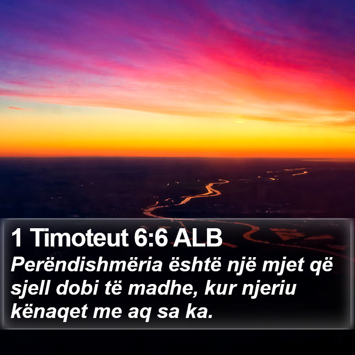 1 Timoteut 6:6 ALB Bible Study