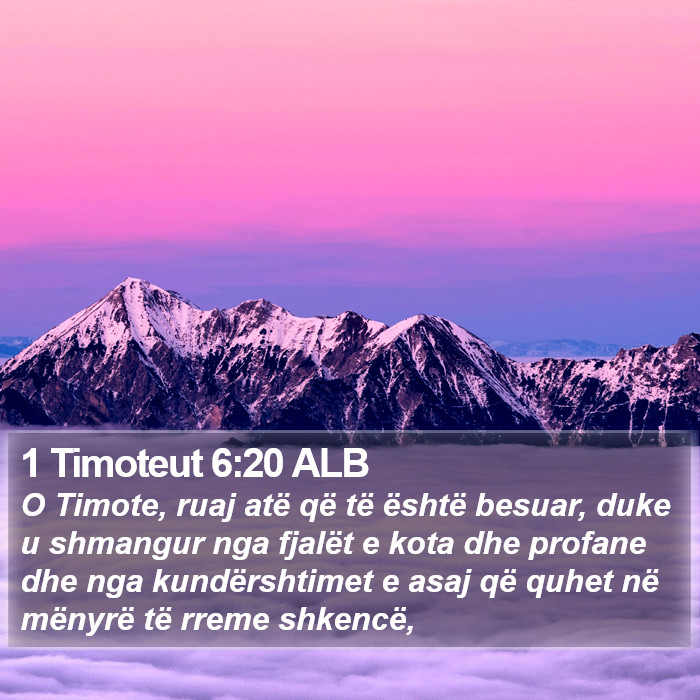 1 Timoteut 6:20 ALB Bible Study