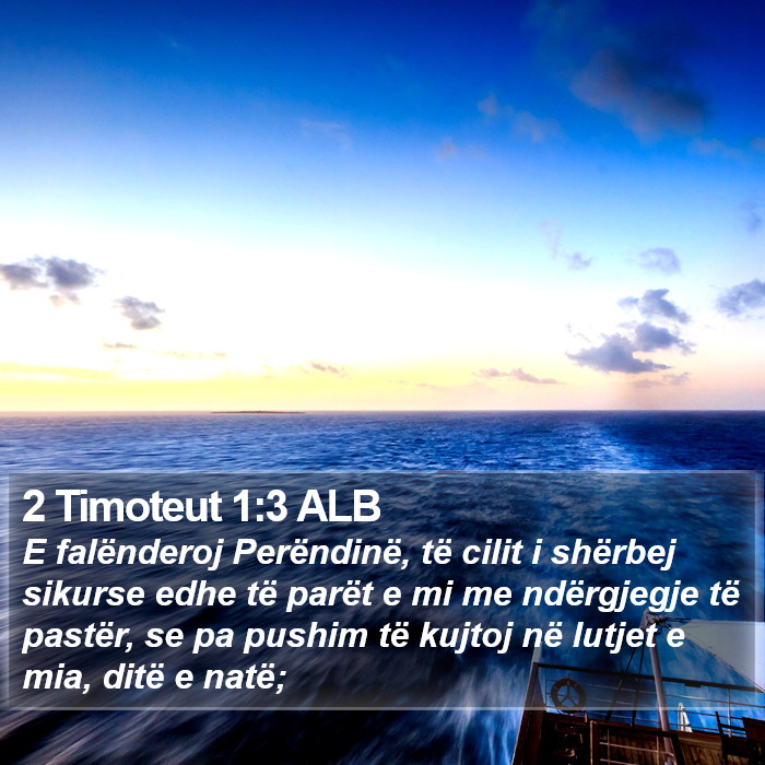 2 Timoteut 1:3 ALB Bible Study