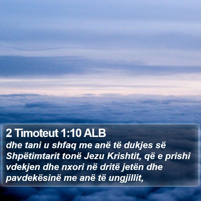 2 Timoteut 1:10 ALB Bible Study