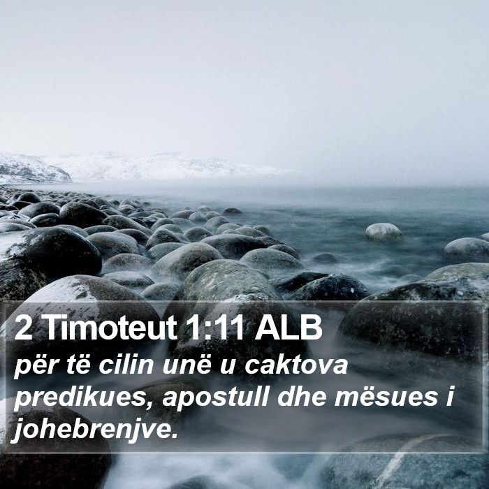 2 Timoteut 1:11 ALB Bible Study