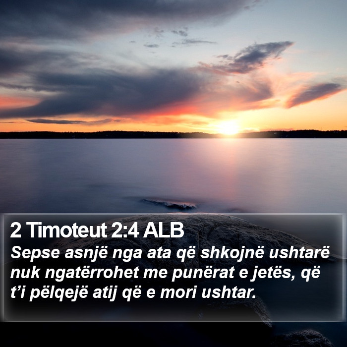 2 Timoteut 2:4 ALB Bible Study