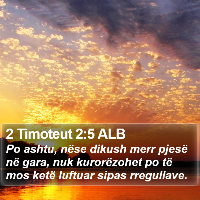 2 Timoteut 2:5 ALB Bible Study