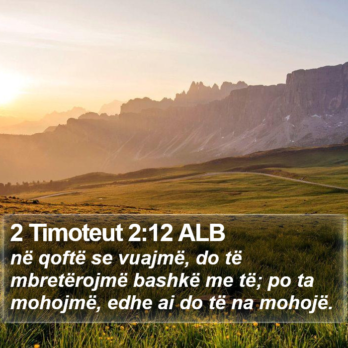 2 Timoteut 2:12 ALB Bible Study