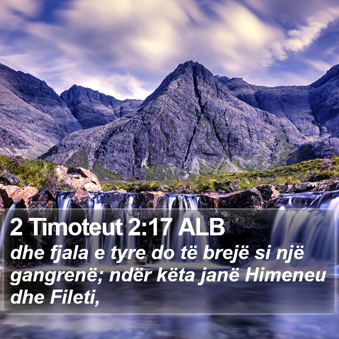 2 Timoteut 2:17 ALB Bible Study