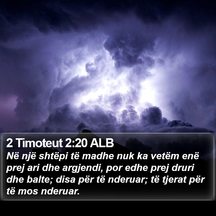 2 Timoteut 2:20 ALB Bible Study