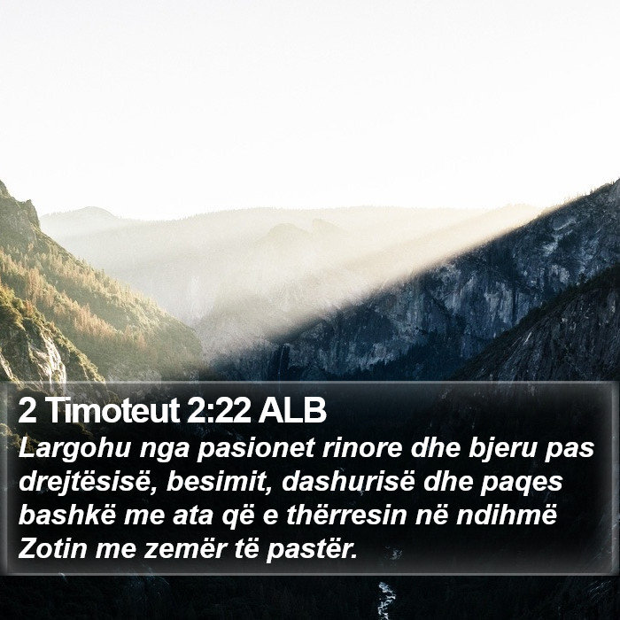 2 Timoteut 2:22 ALB Bible Study